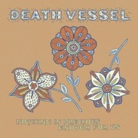 Purchase Death Vessel - Nothing Is Precious Enough For Us
