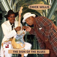 Purchase Chick Willis - The Don of the Blues