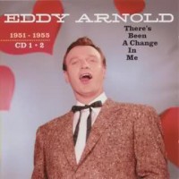 Purchase Eddy Arnold - There's Been a Change in Me (1951-1955) CD2