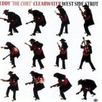 Purchase Eddy "The Chief" Clearwater - West Side Strut