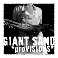 Purchase Giant Sand - ProVISIONS