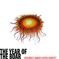 Purchase Ingebrigt Håker Flaten Quintet - The Year Of The Boar