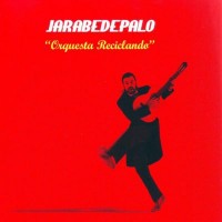 Purchase Jarabe De Palo - Orquesta Reciclando