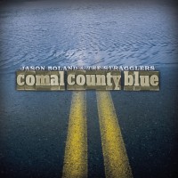 Purchase Jason Boland & the Stragglers - Comal County Blue