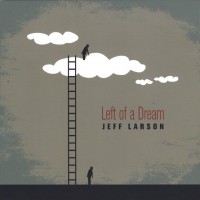 Purchase Jeff Larson - Left Of A Dream