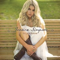 Purchase Jessica Simpson - Do You Know