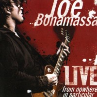 Purchase Joe Bonamassa - Live From Nowhere In Particular CD2