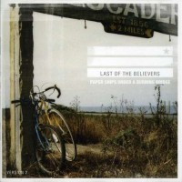 Purchase Last Of The Believers - Paper Ships Under A Burning Bridge (CDS)