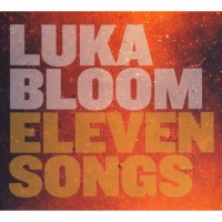 Purchase Luka Bloom - Eleven Songs (Bonus EP)