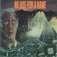 Purchase No Use For A Name - Don't Miss The Train