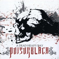 Purchase Poisonblack - A Dead Heavy Day