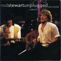 Purchase Rod Stewart - Unplugged ...and Seated