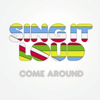 Purchase Sing It Loud - Come Around