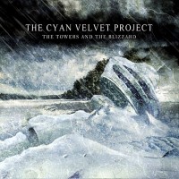 Purchase The Cyan Velvet Project - The Towers and the Blizzard