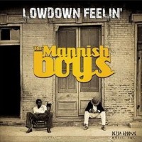 Purchase The Mannish Boys - Lowdown Feelin