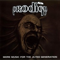 Purchase The Prodigy - More Music For The Jilted Generation CD1