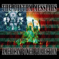 Purchase The Rhythm Messiahs - American Power Projection