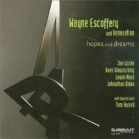 Purchase Wayne Escoffery & Veneration - Hopes And Dreams