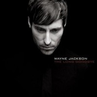 Purchase Wayne Jackson - The Long Goodbye