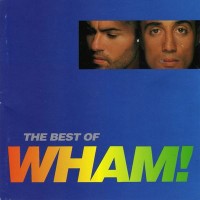 Purchase Wham! - If You Were There (The Best Of Wham!)