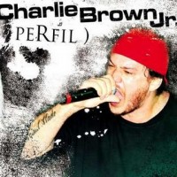 Purchase Charlie Brown Jr. - Perfil