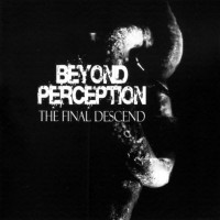 Purchase Beyond Perception - The Final Descend