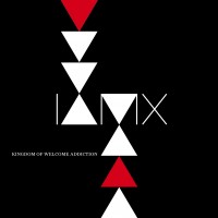 Purchase IAMX - Kingdom Of Welcome Addiction
