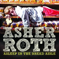 Purchase Asher Roth - Asleep In The Bread Aisle
