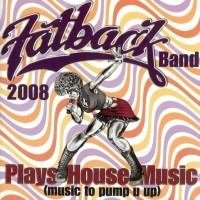 Purchase The Fatback Band - Plays House Music (Music To Pump U Up)