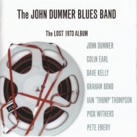 Purchase John Dummer Blues Band - The Lost 1973 Album