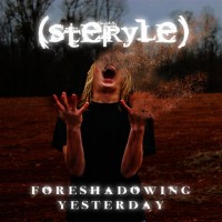 Purchase Steryle - Foreshadowing Yesterday