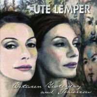 Purchase Ute Lemper - Between Yesterday And Tomorrow