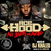 Purchase Ace Hood - All Bets On Ace