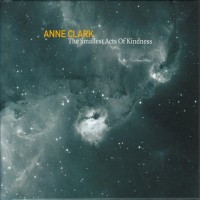 Purchase Anne clark - The Smallest Acts Of Kindness