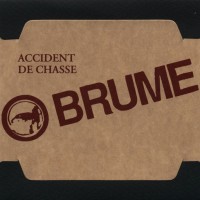 Purchase Brume - Accident De Chasse (Anthology Box) CD10