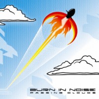 Purchase Burn In Noise - Passing Clouds