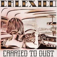 Purchase Calexico - Carried To Dust
