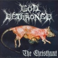 Purchase God Dethroned - The Christhunt