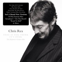 Purchase Chris Rea - Fool If You Think Its Over