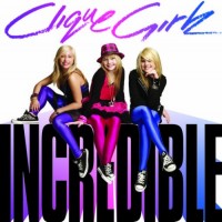 Purchase Clique Girlz - Incredible