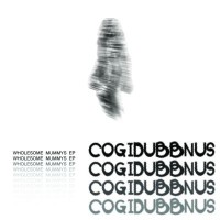 Purchase Cogidubbnus - Wholesome Mummys (EP)