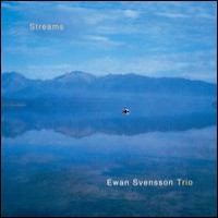 Purchase Ewan Svensson Trio - Streams