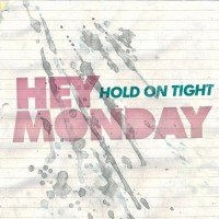 Purchase Hey Monday - Hold On Tight