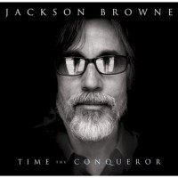 Purchase Jackson Browne - Time The Conquerer