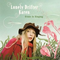 Purchase Lonely Drifter Karen - Grass Is Singing