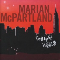 Purchase Marian McPartland - Twilight World