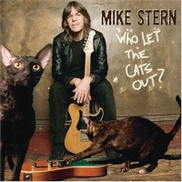 Purchase Mike Stern - Who Let the Cats Out?