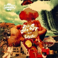 Purchase Oasis - Dig Out Your Soul