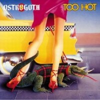 Purchase Ostrogoth - Too Hot
