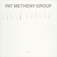 Purchase Pat Metheny Group - First Circle